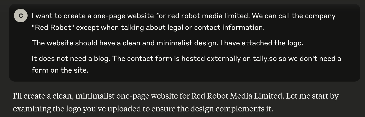 I want to create a one-page website for red robot media limited. We can call the company "Red Robot" except when talking about legal or contact information. The website should have a clean and minimalist design. I have attached the logo. It does not need a blog. The contact form is hosted externally on tally.so so we don't need a form on the site.